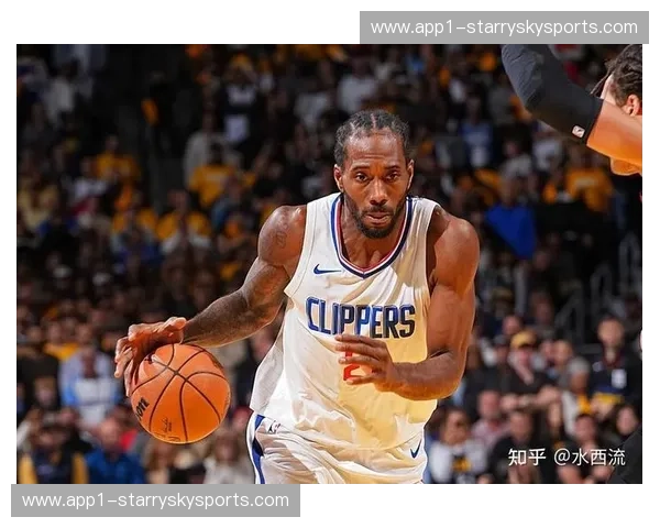 快船终结连败士气回升 伦纳德23分带领球队走出低谷